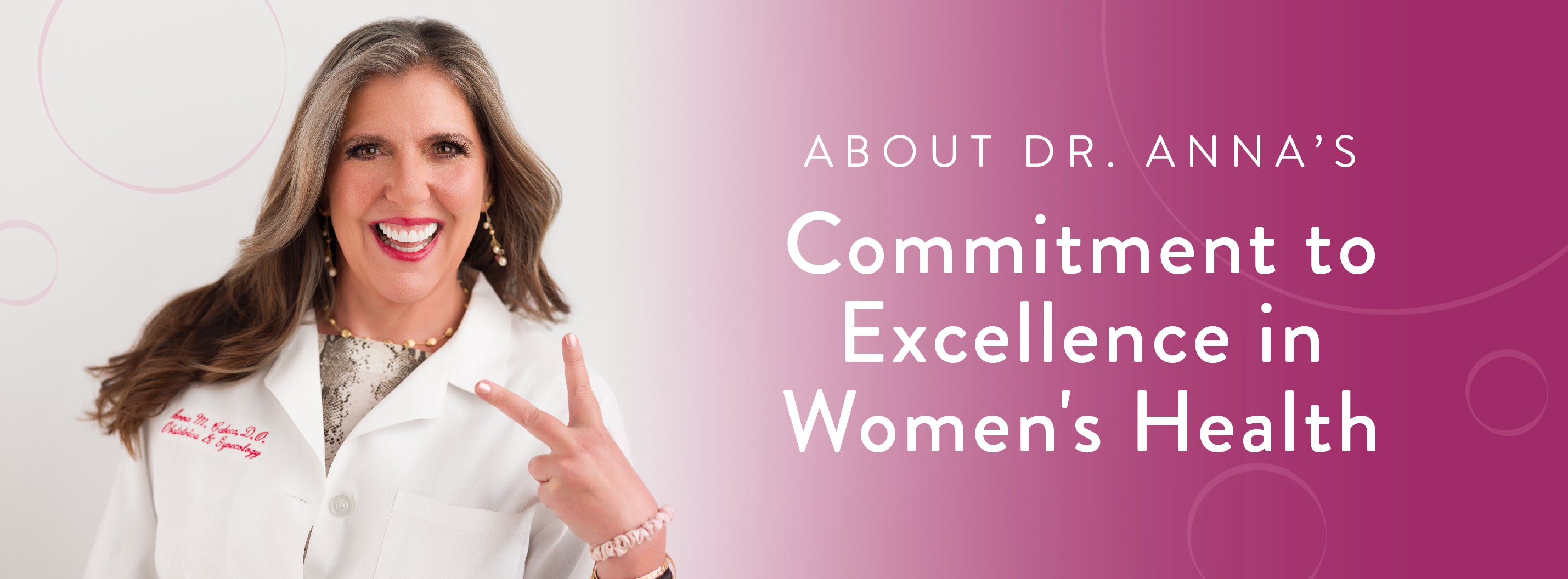 About Dr. Anna's Commitment to Excellence in Women's Health